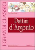 Pattini d'argento. Ediz. illustrata