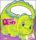 Dany Dino. Ediz. illustrata