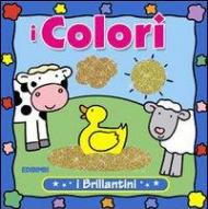 I colori. Ediz. illustrata