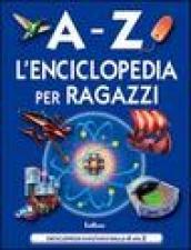 A-Z. L'enciclopedia dei ragazzi. Ediz. illustrata