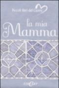 La mia mamma