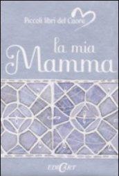 La mia mamma