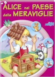 Alice nel paese delle meraviglie. Ediz. illustrata