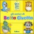 Gli amici di Betta civetta