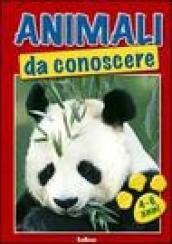 Animali da conoscere. 4-6 anni. Ediz. illustrata