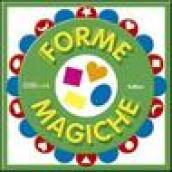 Forme magiche. Ediz. illustrata