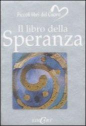 Il libro della speranza. Ediz. illustrata