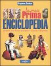 La mia prima enciclopedia. Lo spazio, la terra, la scienza, la storia, gli animali. Ediz. illustrata