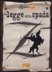 La legge della spada. Ediz. illustrata