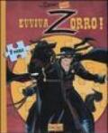 Evviva Zorro! Ediz. illustrata