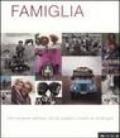 Famiglia. Ediz. illustrata