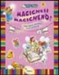 Magichesì magichenò! Con stickers. Ediz. illustrata