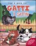 Gatti e gattini. Ediz. illustrata. Con gadget