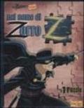 Nel nome di Zorro. Ediz. illustrata