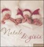 Natale di gioia. Ediz. illustrata