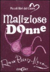 Maliziose donne. Ediz. illustrata