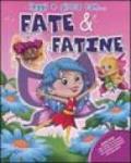 Fate & fatine. Con gadget
