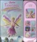 La magia dell'arcobaleno. Libro sonoro. Barbie Fairytopia