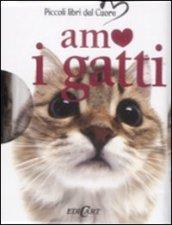 Amo i gatti