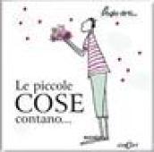 Le piccole cose contano...