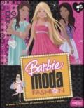 Barbie moda fashion. Ediz. illustrata