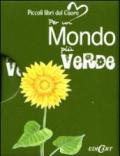 Per un mondo più verde