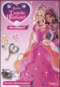 Barbie e il castello di diamanti. Con adesivi. Ediz. illustrata: 1