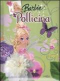 Barbie Pollicina. Ediz. illustrata