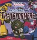 Conosci i Transformers! Ediz. illustrata