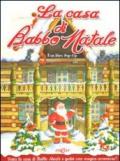 La casa di Babbo Natale. Libro pop-up. Ediz. illustrata