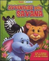 Avventure nella savana. Puzzle & block. Con gadget