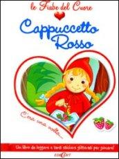 Cappuccetto Rosso. Con adesivi. Ediz. illustrata