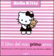 Il libro del mio primo anno. Hello Kitty. Ediz. illustrata