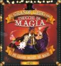 Il grande libro dei trucchi di magia. Con gadget