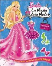 Barbie. La magia della moda. Con adesivi. Ediz. illustrata: 2