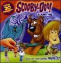 Scooby-Doo! Calamitine. Con magneti. Ediz. illustrata