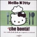 Che bontà! Hello Kitty. Ediz. illustrata