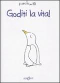 Goditi la vita!