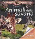 Animali della savana. Con adesivi