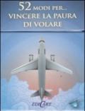 52 modi per... vincere la paura di volare. 52 carte