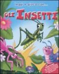 Gli insetti. Con gadget