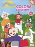 Colora e divertiti! Teletubbies. Ediz. illustrata: 2