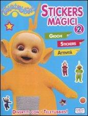 Stickers magici. Teletubbies. Con adesivi. Ediz. illustrata: 2