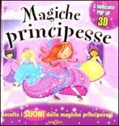 Magiche principesse. Libro sonoro e pop-up