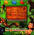 Evviva la giungla! Il libro della giungla