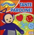 Tante paroline! Teletubbies