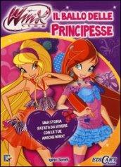 Il ballo delle principesse. Winx club. Ediz. illustrata