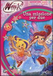 Una missione per due. Winx club. Adventure series