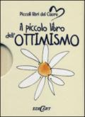Il piccolo libro dell'ottimismo