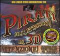 Pirati all'attacco! in 3D. Con CD-ROM